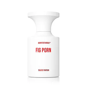 BORNTOSTANDOUT® FIG PORN EDP 50 ml UNISEX